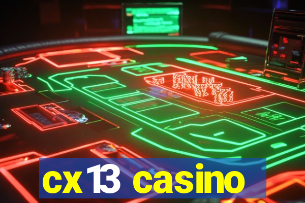 cx13 casino